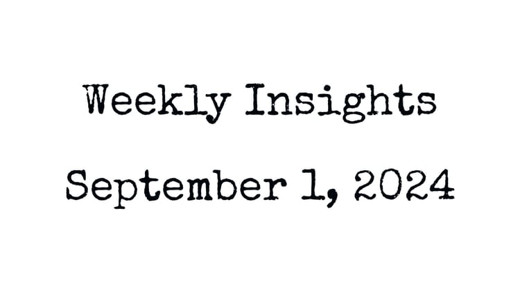 Weekly Insights - 1 September, 2024