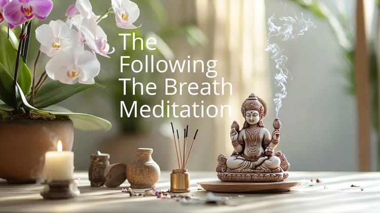 Meditation of the Month for September - Following the Breath