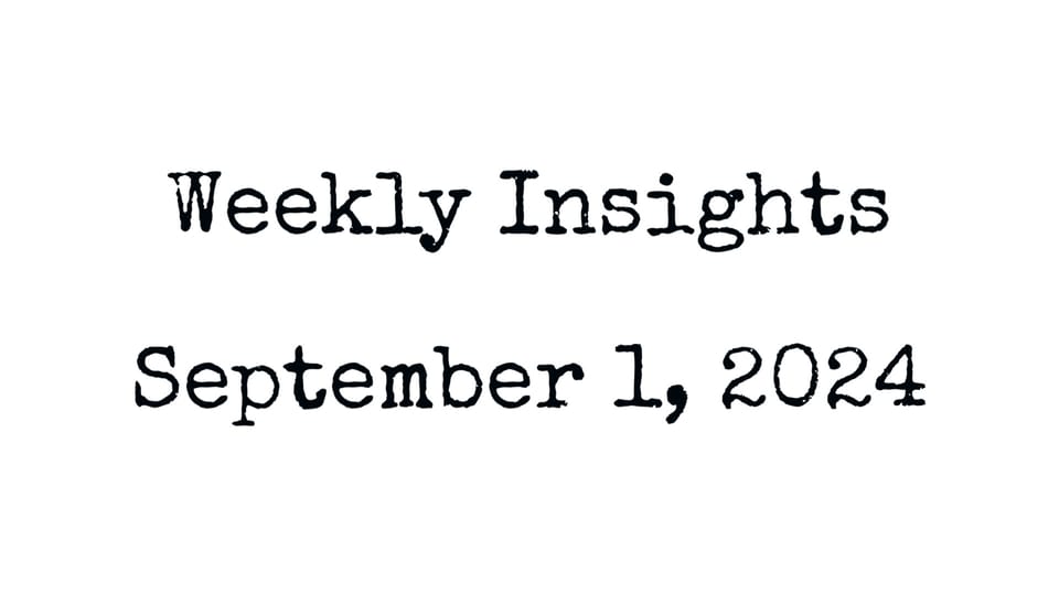 weekly insights - September 1, 2024